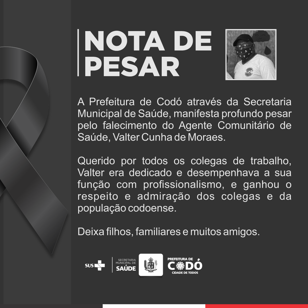 Prefeitura de Codó emite nota de pesar em virtude do falecimento do Agente de Comunitário de Saúde Valter Cunha