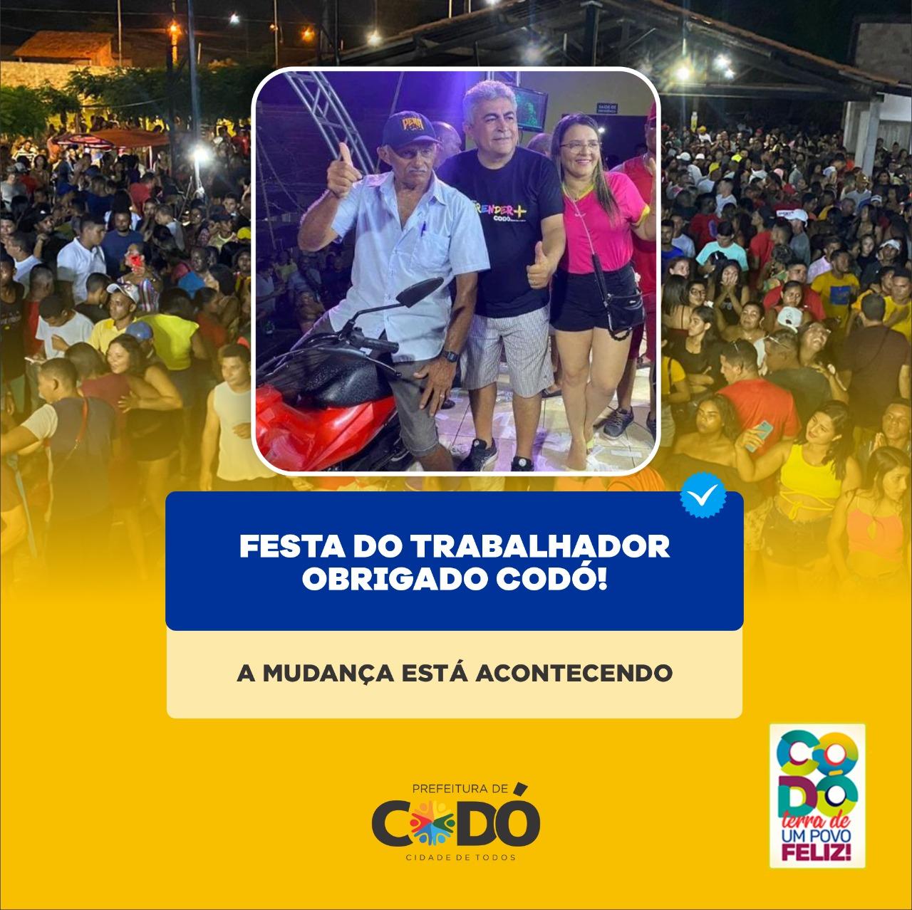 Festa do Trabalhador Obrigado Codó!